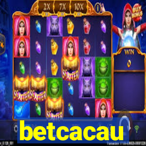 betcacau