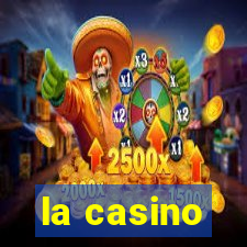 la casino