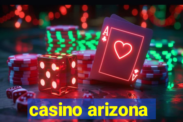 casino arizona