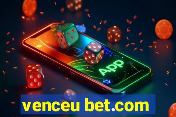 venceu bet.com