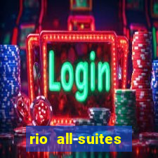 rio all-suites hotel & casino las vegas