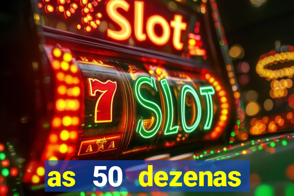 as 50 dezenas melhores de 20 pontos