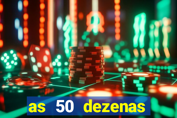 as 50 dezenas melhores de 20 pontos