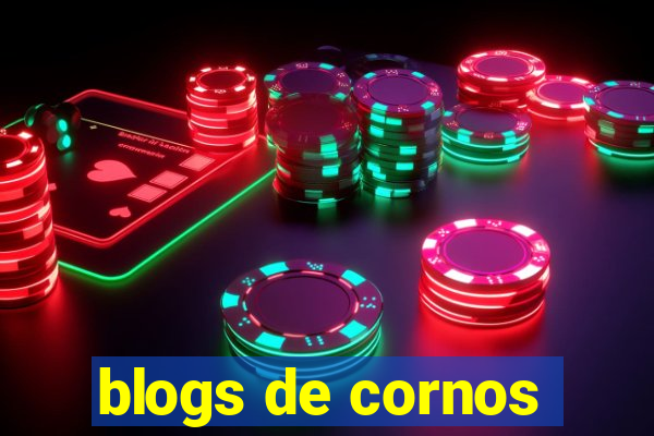 blogs de cornos