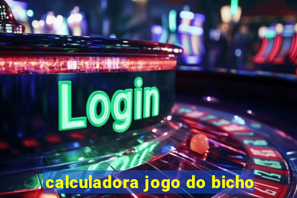 calculadora jogo do bicho