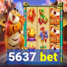 5637 bet