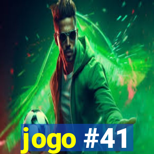 jogo #41