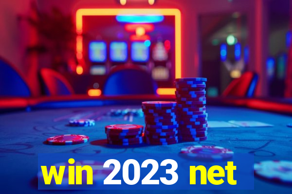 win 2023 net