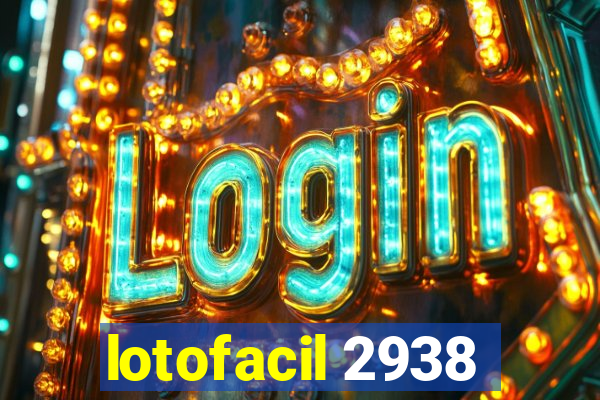 lotofacil 2938