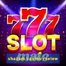 shazam casino review