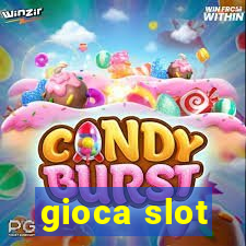 gioca slot