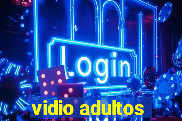 vidio adultos