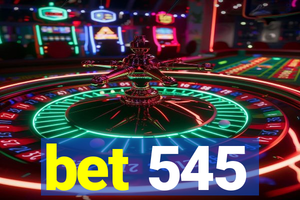 bet 545