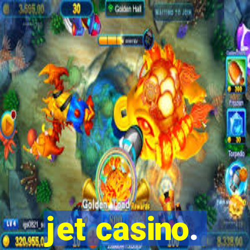 jet casino.