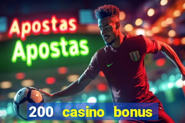 200 casino bonus mit 10 einzahlung