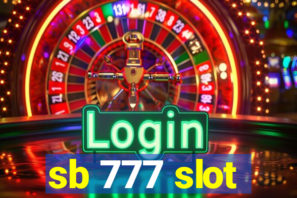 sb 777 slot