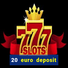 20 euro deposit casino ireland