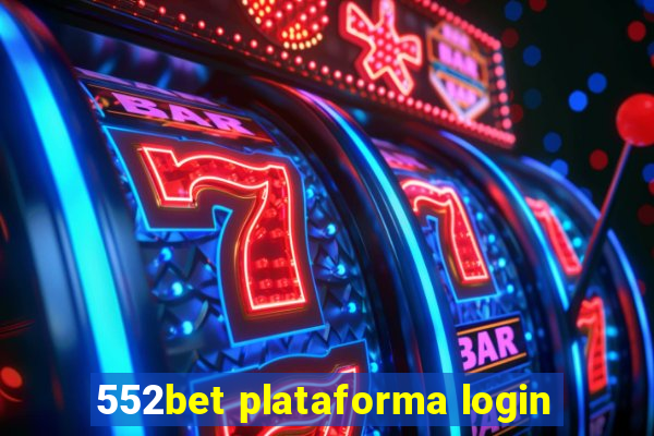 552bet plataforma login