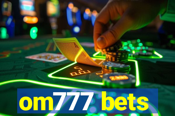 om777 bets