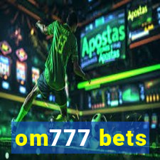 om777 bets