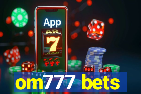 om777 bets