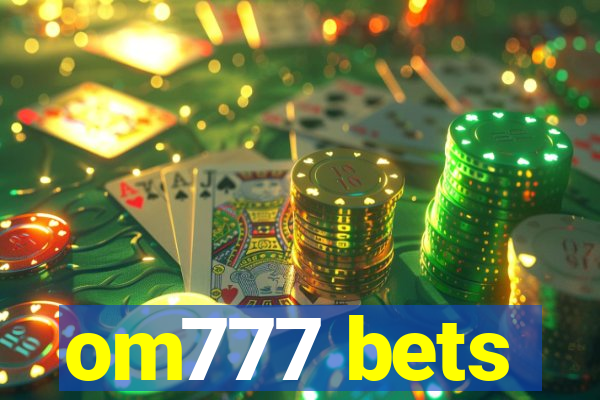 om777 bets