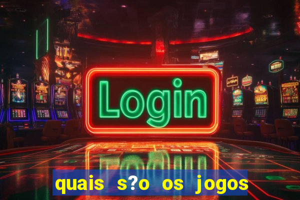 quais s?o os jogos que realmente dá dinheiro