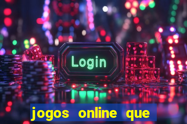 jogos online que estao pagando