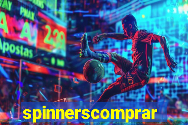 spinnerscomprar