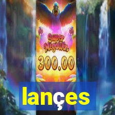 lançes