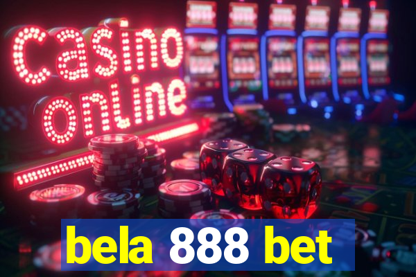 bela 888 bet