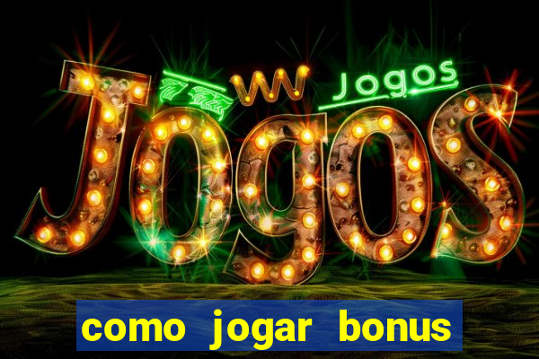 como jogar bonus cassino 1win