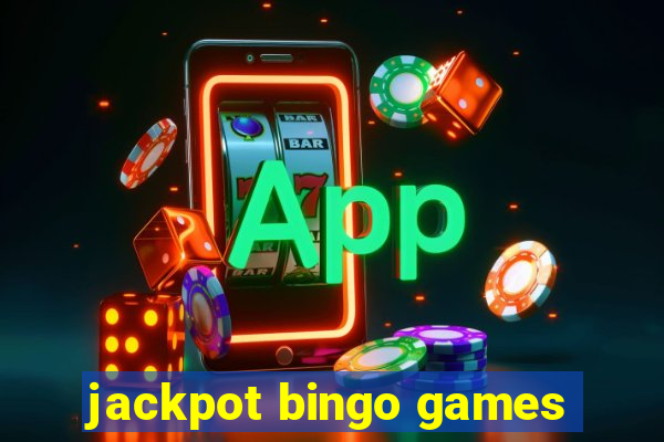 jackpot bingo games