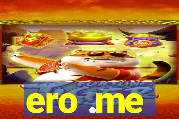 ero .me