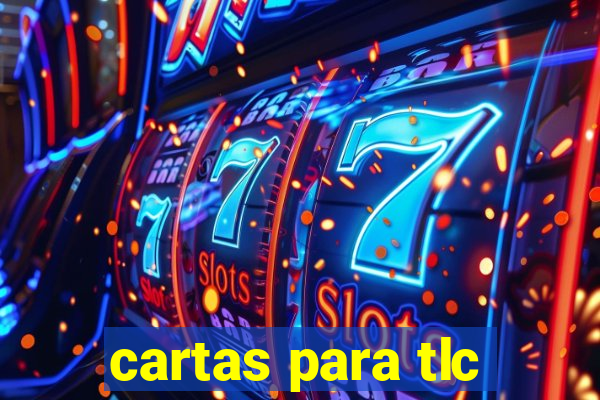 cartas para tlc