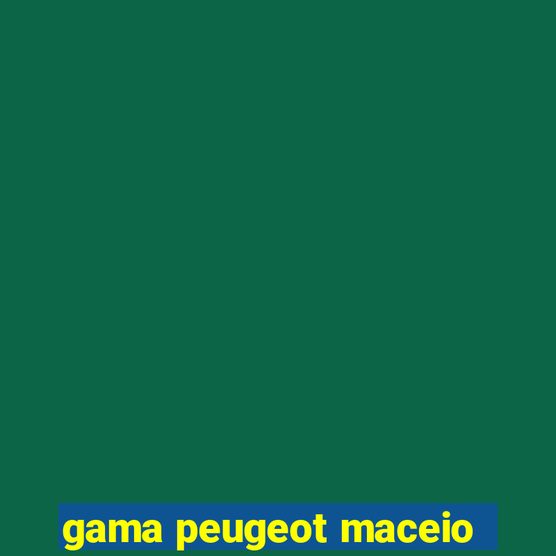 gama peugeot maceio