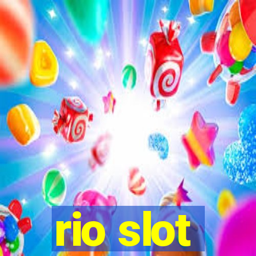 rio slot