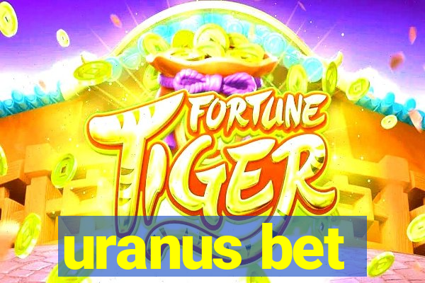 uranus bet