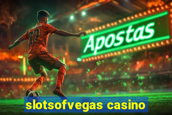 slotsofvegas casino