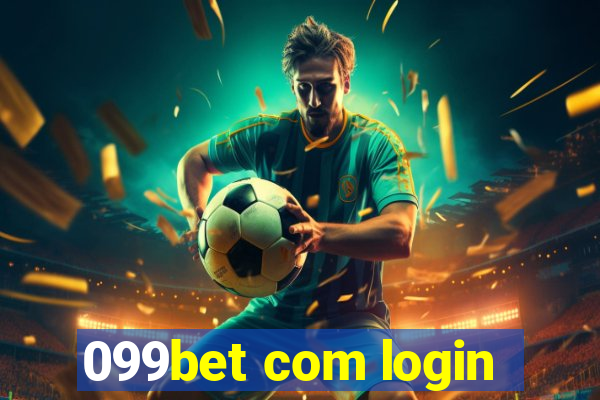 099bet com login