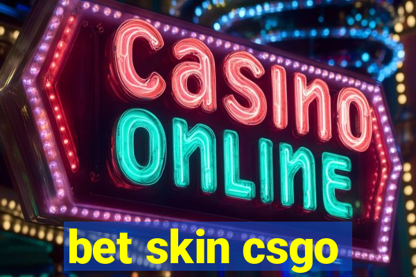 bet skin csgo