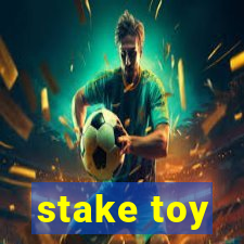 stake toy