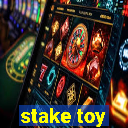 stake toy