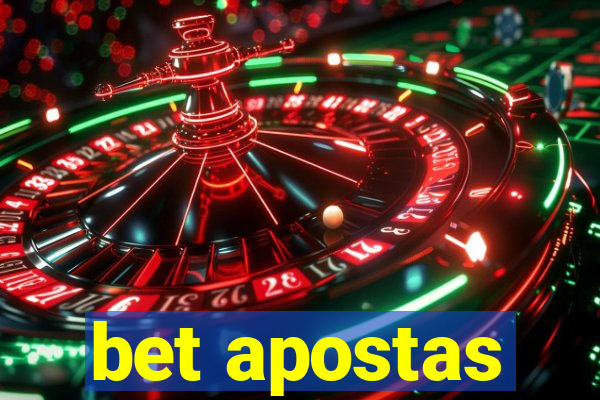 bet apostas