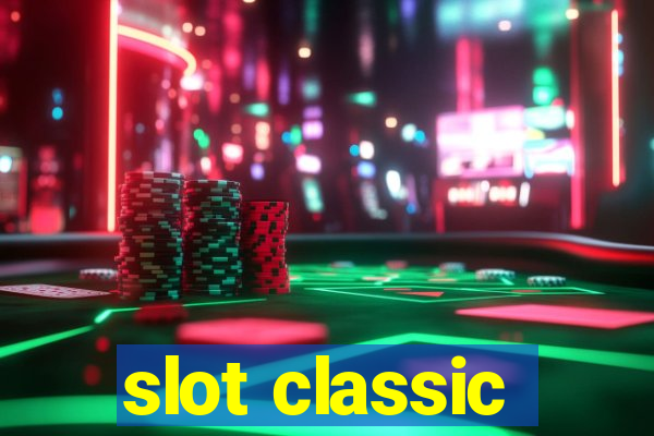 slot classic