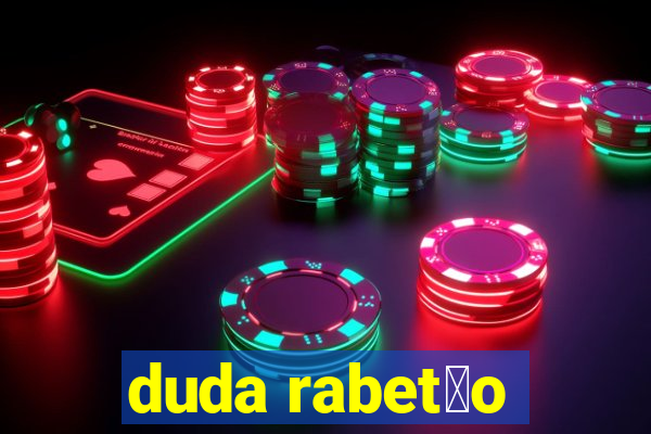 duda rabet茫o