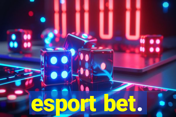 esport bet.