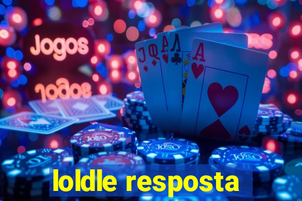 loldle resposta