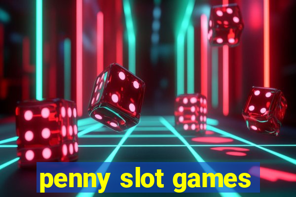 penny slot games