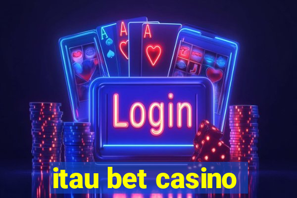 itau bet casino